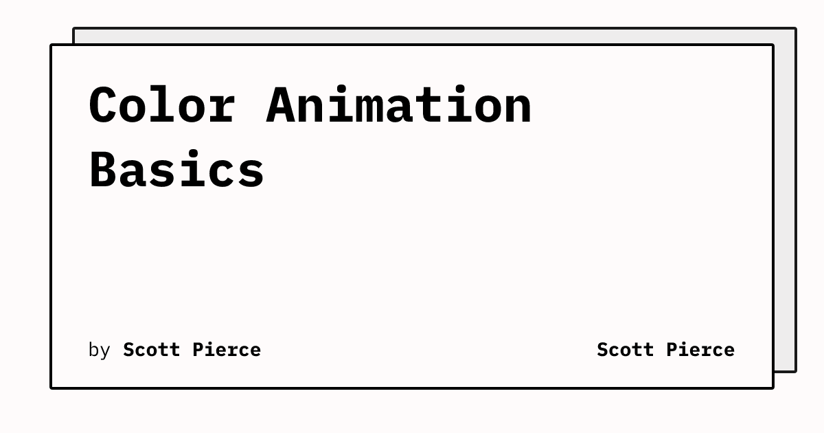 Color Animation Basics | Scott Pierce